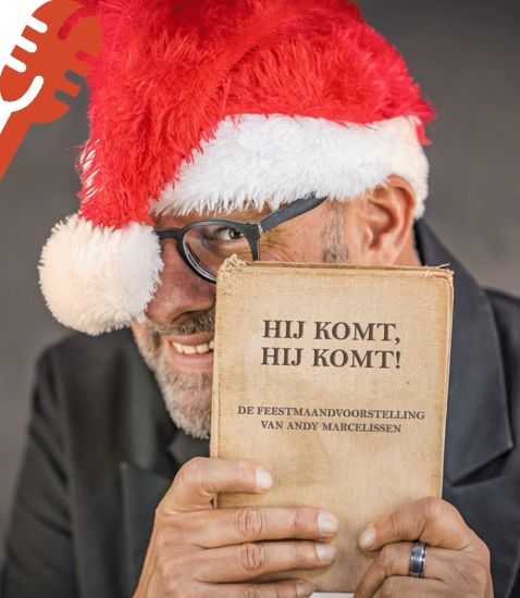 Andy Marcelissen - HIJ KOMT, HIJ KOMT!