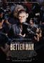 Film: Better Man (2025) Over Robbie Williams.