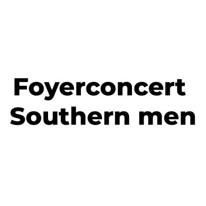 Foyerconcert: Southern men