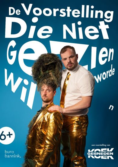 De voorstelling die niet gezien wil worden